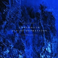 UNDEROATH / アンダーオース / ACT OF DEPRESSION<DIGI>