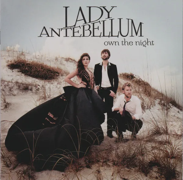LADY ANTEBELLUM / レディ・アンテベラム / OWN THE NIGHT