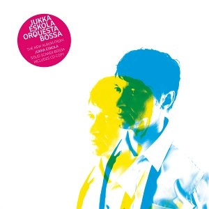 JUKKA ESKOLA / ユッカ・エスコラ / Jukka Eskola Orquesta Bossa(LP)