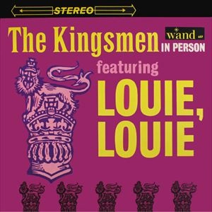 KINGSMEN / キングスメン / IN PERSON LOUIE LOUIE