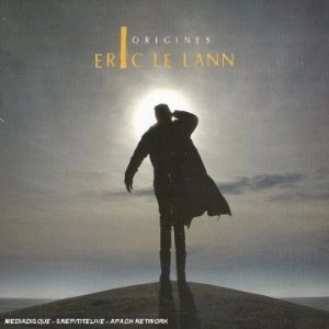 ERIC LE LANN / エリック・ルラン / ORIGINES