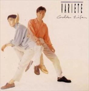 variete / ヴァリエテ / Golden Life