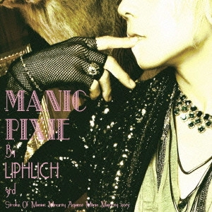 LIPHLICH / MANIC PIXIE