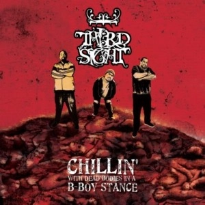 THIRD SIGHT / CHILLIN' WITH DEAD BODIES IN A B-BOY STANCE