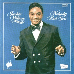 JACKIE WILSON / ジャッキー・ウィルソン / ノーバディ・バット・ユー+１ / NOBODY BUT YOU+1