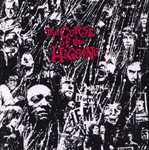 HIGSONS / ヒグソンズ / カース・オブ・ザ・ヒグソンズ -デラックス・エディション-