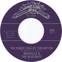MARVELLE & THE BLUE MATS / マーヴェル・アンド・ザ・ブルー・マッツ / DANCE CALLED THE MOTION + MELLOW MAN