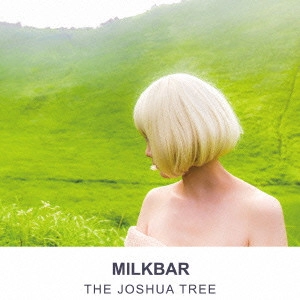 MILKBAR / THE JOSHUA TREE