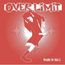 OVER LIMIT / メイドインスカ 2 / MADE IN SKA 2