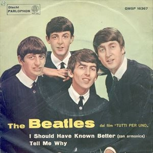 BEATLES / ビートルズ / I SHOULD HAVE KNOWN BETTER  / TELL ME WHY