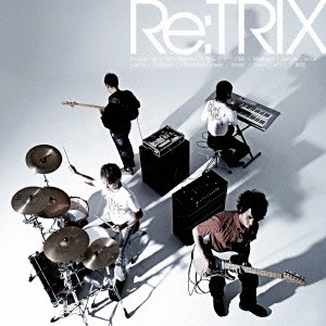TRIX / トリックス / RE:TRIX