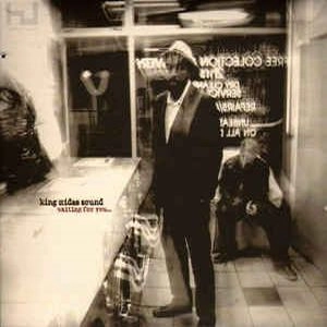 KING MIDAS SOUND / キング・ミダス・サウンド / ウエイテイングフオ-ユ-