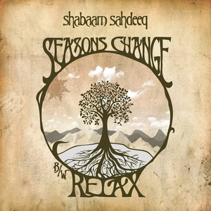 SHABAAM SAHDEEQ / SEASONS CHANGE