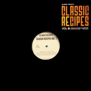DJ IRON / CLASSIC RECIPES VOL.1