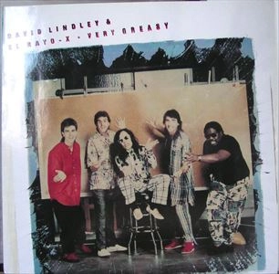 DAVID LINDLEY / デヴィッド・リンドレー / EL RAYO-X VERY GREAS