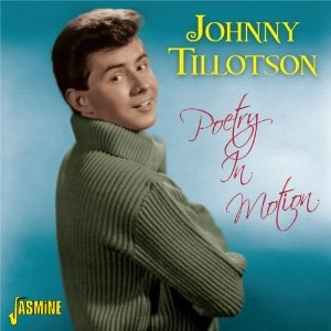 JOHNNY TILLOTSON / ジョニー・ティロットソン / POETRY IN MOTION