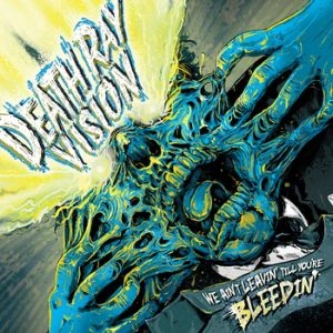 DEATH RAY VISION / WE AIN'T LEAVIN' TILL