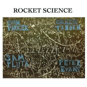 EVAN PARKER / エヴァン・パーカー / ROCKET SCIENCE