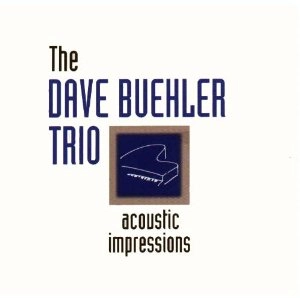 DAVE BUEHLER / ACOUSTIC IMPRESSIONS