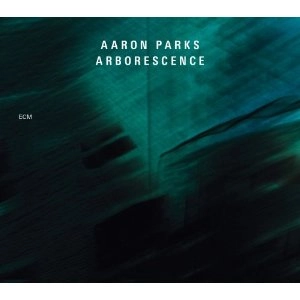 AARON PARKS / アーロン・パークス / ARBORESCENCE