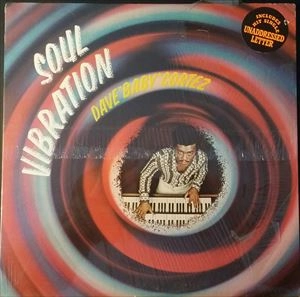 DAVE BABY CORTEZ / デイヴ・ベイビー・コルテス / SOUL VIBRATION
