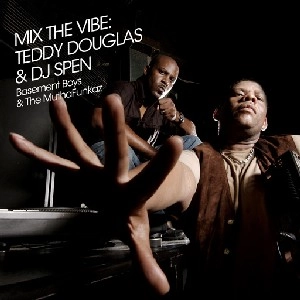 TEDDY DOUGLAS/DJ SPEN / MIX THE VIBE