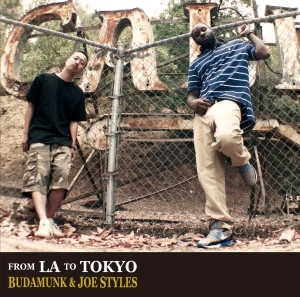 BUDAMUNK & JOE STYLES / FROM LA TO TOKYO / From LA To Tokyo
