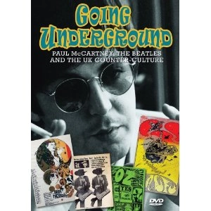 V.A. (PSYCHE) / GOING UNDERGROUND - PAUL MCCARTNEY, THE BEATLES AND THE UK COUNTER-CULTURE