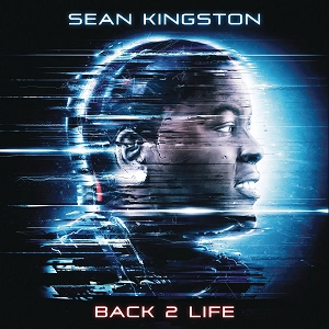 SEAN KINGSTON / ショーン・キングストン / BACK 2 LIFE