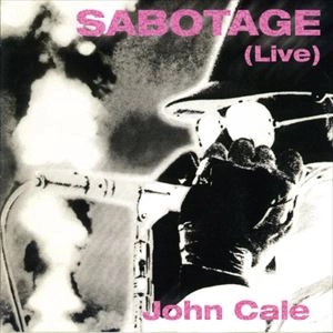 JOHN CALE / ジョン・ケイル / SABOTAGE