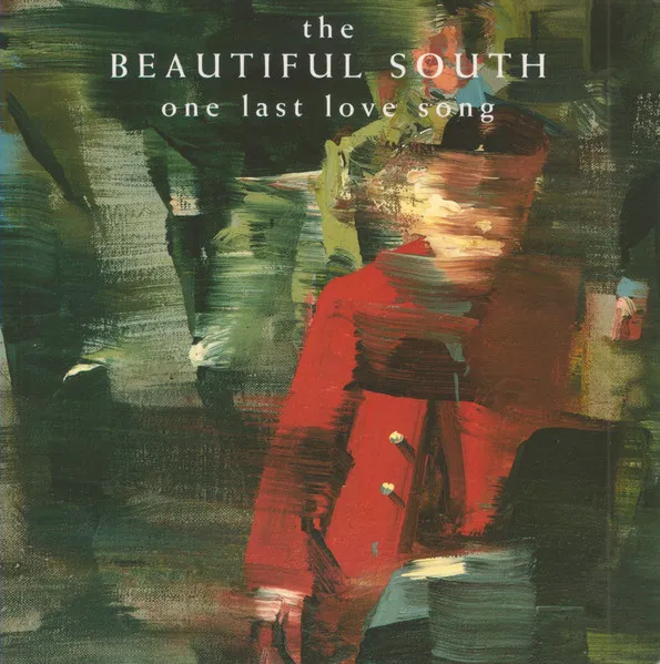 BEAUTIFUL SOUTH / ビューティフル・サウス / ONE LAST LOVE SONG