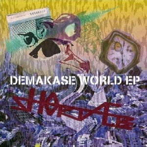 SHORTAGE / ショーテージ / デマカセワールドイーピー / DEMAKASE WORLD EP