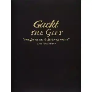 GACKT / Gackt THE GIFT - Kenji Tsukagoshi写真 Mitsuru Hirose著