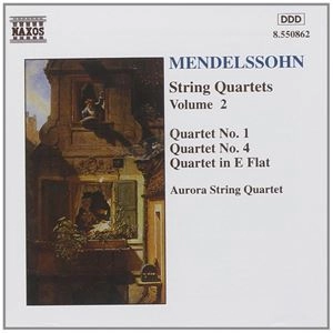 AURORA STRING QUARTET / オーロラ弦楽四重奏団 / MENDELSSOHN: STRING QUARTETS VOL. 2