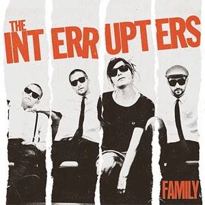 INTERRUPTERS / インタラプターズ / FAMILY