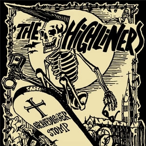 HIGHLINERS / ハイライナーズ / GRAVEDIGGER STOMP