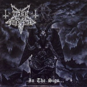 DARK FUNERAL / ダーク・フューネラル / IN THE SIGN… / IN THE SIGN