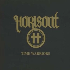 HORISONT / ホリゾント / TIME WARRIORS