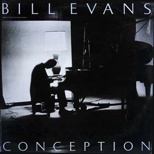 BILL EVANS / ビル・エヴァンス / CONCEPTION