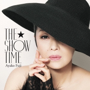 AYAKO FUJI / 藤あや子 / ザ★ショータイム / THE SHOW TIME
