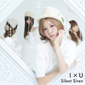 Silent Siren / サイレント・サイレン / I×U