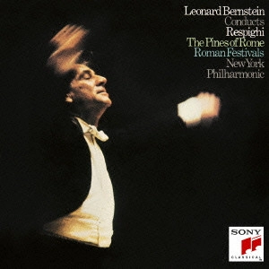 NEW YORK PHILHARMONIC ORCHESTRA / ニューヨーク・フィルハーモニック / レスピーギ:ローマの松&ローマの祭り / RESPICHI: PINI DI ROMA & FESTE ROMANE