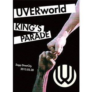 UVERworld / UVERworld KING fS PARADE Zepp DiverCity 2013.02.28