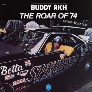 BUDDY RICH / バディ・リッチ / ROAR OF '74(180GRAM LP)