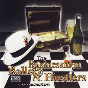 V.A. / オムニバス / BUSINESSMEN BALLERZ & HUSTLERS