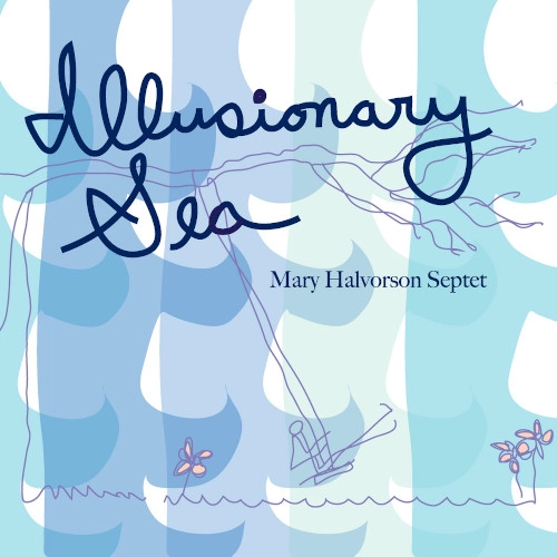 MARY HALVORSON / メアリー・ハルヴォーソン / ILLUSIONARY SEA(2LP 45 RPM)