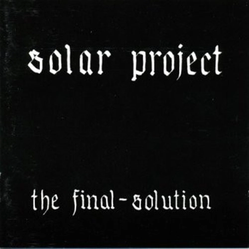SOLAR PROJECT / ソーラー・プロジェクト / THE FINAL SOLUTION
