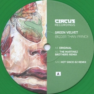 GREEN VELVET / グリーン・ベルベット / BIGGER THAN PRINCE