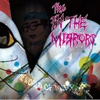 IN THE MIRRORS / イン・ザ・ミラーズ / イントゥ・ザ・ワールド・オブ・ミラー　超限鏡界