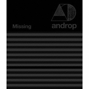 androp / アンドロップ / Missing